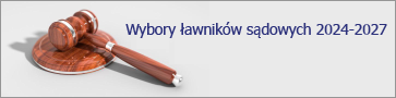 Wybory ławników sądowych 2024-2027